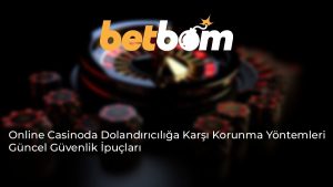 Online Casinoda Dolandırıcılığa Karşı Korunma Yöntemleri: Güncel Güvenlik İpuçları