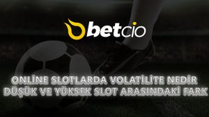 Online Slotlarda Volatilite Nedir? Düşük ve Yüksek Slot Arasındaki Fark