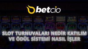 Slot Turnuvaları Nedir? Katılım ve Ödül Sistemi Nasıl İşler?