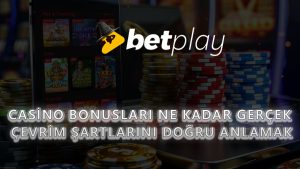 Casino Bonusları Ne Kadar Gerçek? Çevrim Şartlarını Doğru Anlamak