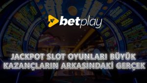 Jackpot Slot Oyunları: Büyük Kazançların Arkasındaki Gerçek