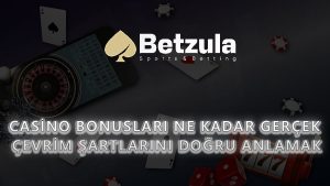 Casino Bonusları Ne Kadar Gerçek? Çevrim Şartlarını Doğru Anlamak