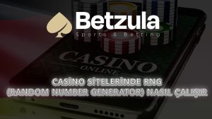 Casino Sitelerinde RNG (Random Number Generator) Nasıl Çalışır?