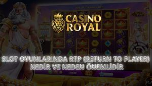 Slot Oyunlarında RTP (Return to Player) Nedir ve Neden Önemlidir?