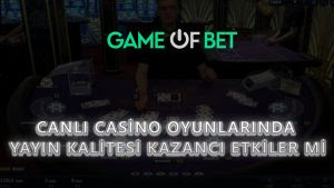 Canlı Casino Oyunlarında Yayın Kalitesi Kazancı Etkiler Mi?