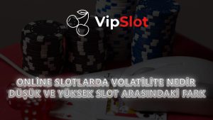 Online Slotlarda Volatilite Nedir? Düşük ve Yüksek Slot Arasındaki Fark